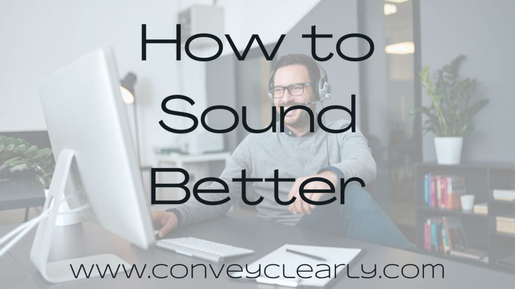 how to sound better