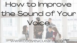how to improve the sound of your voice