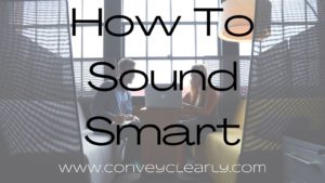 how to sound smart