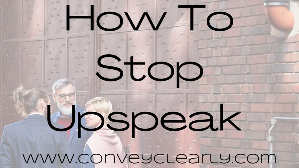 How to stop upspeak