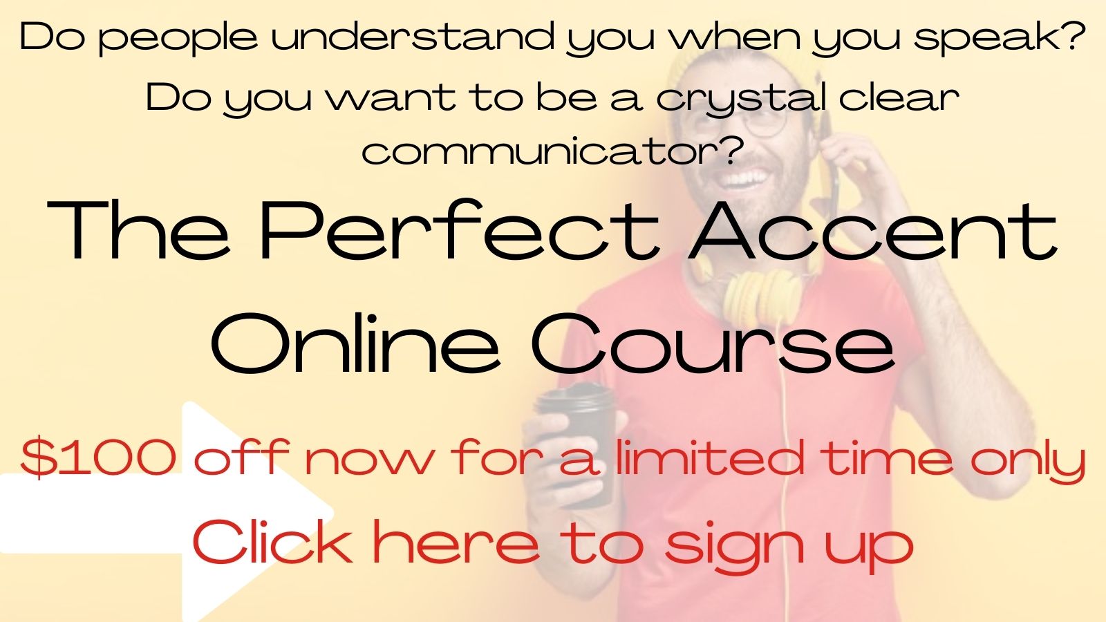 Get Rid of Your Accent in 4 Steps Convey Clearly