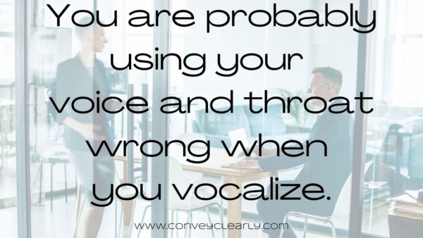 How to Stop Losing Your Voice – Convey Clearly