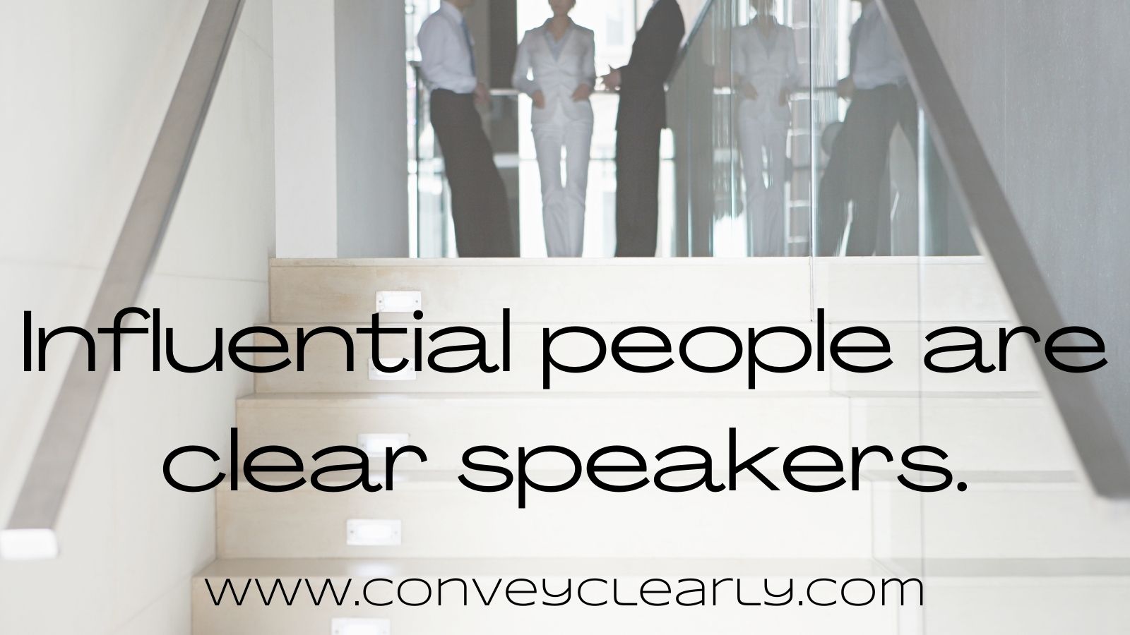 How to Speak Clearly in 7 Easy Steps Convey Clearly