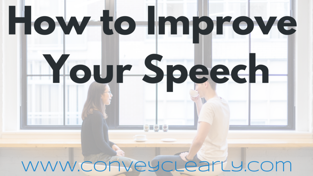 how-to-improve-your-speech-convey-clearly